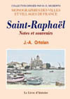 SAINT-RAPHAÀ‹L. NOTES ET SOUVENIRS