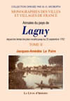 LAGNY (ANNALES DU PAYS DE) DEPUIS LES TEMPS LES PLUS RECULES JUSQU'AU 20 SEPTEMBRE 1792. TOME II