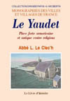 LE YAUDET. PLACE FORTE ARMORICAINE ET ANTIQUE CENTRE RELIGIEUX