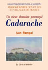 CADARACHE. UN VIEUX DOMAINE PROVENÇAL