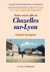 CHAZELLES-SUR-LYON (NOTICE SUR LA VILLE DE)