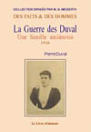 GUERRE DES DUVAL TOME II