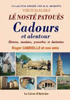 CADOURS ET ALENTOUR. LE NOSTE PATOUÈS