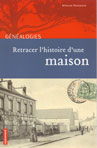 RETRACER L'HISTOIRE D'UNE MAISON