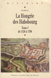 LA HONGRIE DES HABSBOURG 1526-1790