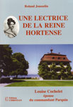 UNE LECTRICE DE LA REINE HORTENSE, LOUISE COCHELET EPOUSE DU COMMANDANT PARQUIN