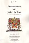 DESCENDANCE DE JULIEN LE BRET