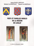 FIEFS ET FAMILLES NOBLES DE LA REGION DE LOULAY