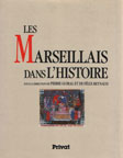 LES MARSEILLAIS DANS L'HISTOIRE