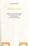 GENEALOGIES : 30.000 ANCÊTRES DE HENRI D'ORLEANS COMTE DE PARIS (1908-1999) SUR 41 GENERATIONS ET À  TRAVERS 1200 LIGNAGES