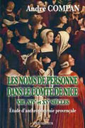 LES NOMS DE PERSONNE DANS LE COMTE DE NICE - XIIIE, XIVE ET XVE SIÀˆCLES, ETUDE D'ANTHROPONYMIE PROVENÇALE