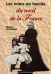 LES NOMS DE FAMILLE DU NORD DE LA FRANCE, HISTOIRES ET ANECDOTES