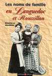 LES NOMS DE FAMILLE EN LANGUEDOC ET ROUSSILLON, HISTOIRES ET ANECDOTES