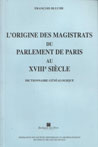 L'ORIGINE DES MAGISTRATS DU PARLEMENT DE PARIS AU XVIIIE SIECLE