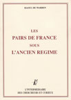 LES PAIRS DE FRANCE SOUS L'ANCIEN REGIME