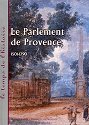 LE PARLEMENT DE PROVENCE, 1501-1790