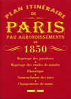 LE PLAN ITINERAIRE DE PARIS EN 1850