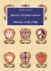 FLORENCE (1302-1700) REPERTOIRE D'HERALDIQUE ITALIENNE