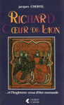 RICHARD COEUR DE LION.... ET L'ANGLETERRE CESSA D'ÊTRE NORMANDE