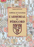 ADDITIONS & CORRECTIONS À  L'ARMORIAL DU PERIGORD