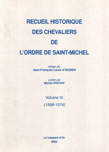 RECUEIL HISTORIQUE DES CHEVALIERS DE L'ORDRE DE SAINT-MICHEL, VOLUME III (1568-1574)