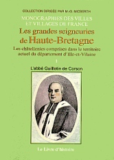 HAUTE-BRETAGNE (LES GRANDES SEIGNEURIES DE) - VOLUME II