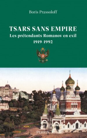 TSARS SANS EMPIRE, 1919  1992